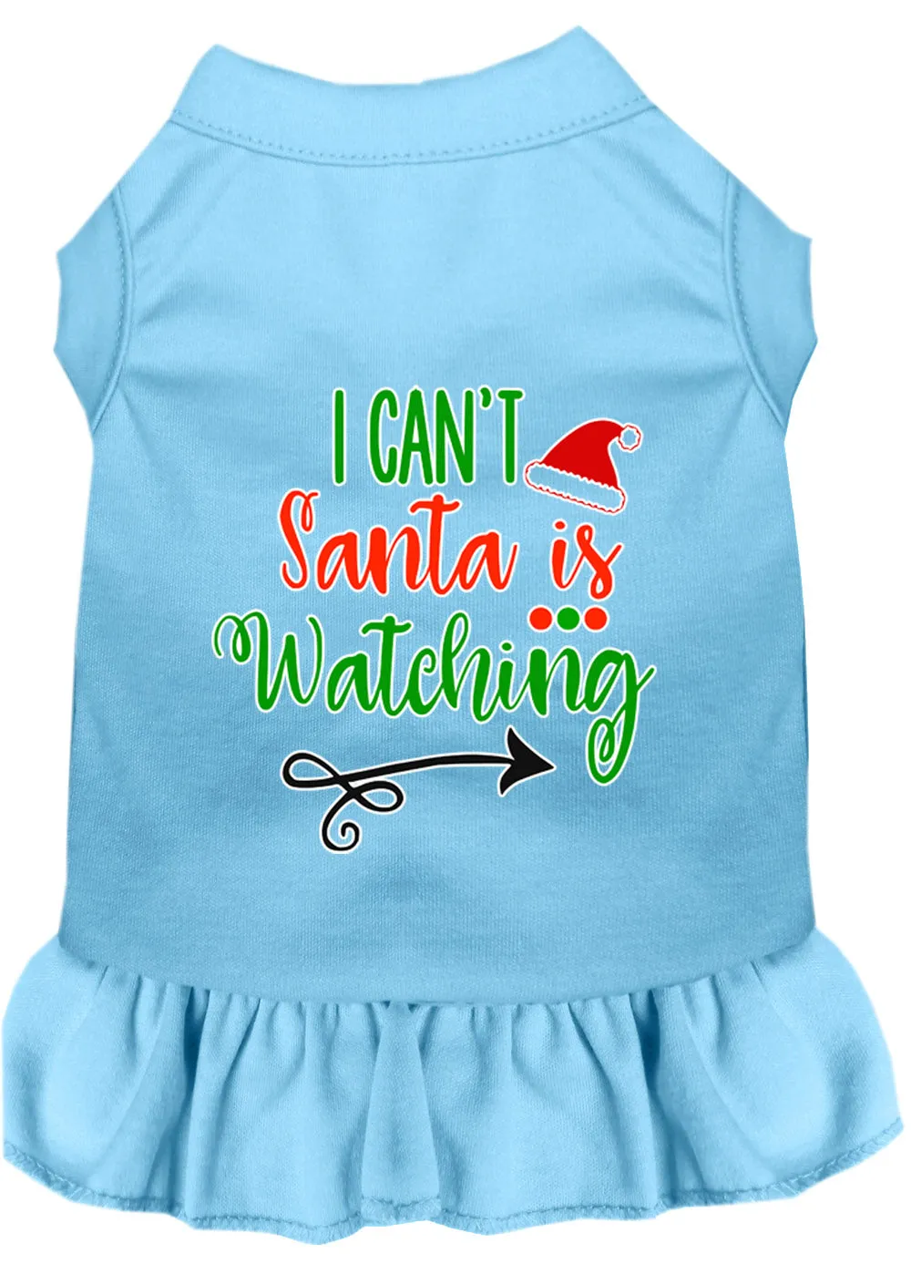 I Can't, Santa Is Watching Screen Print Dog Dress Baby Blue 4x